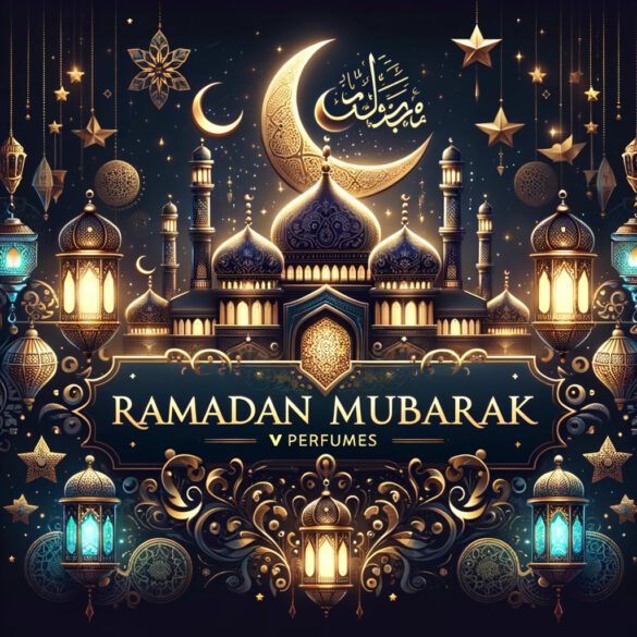 Ramadan Mubarak mula sa VPerfumes