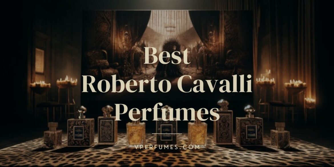 a banner of best roberto cavalli perfumes