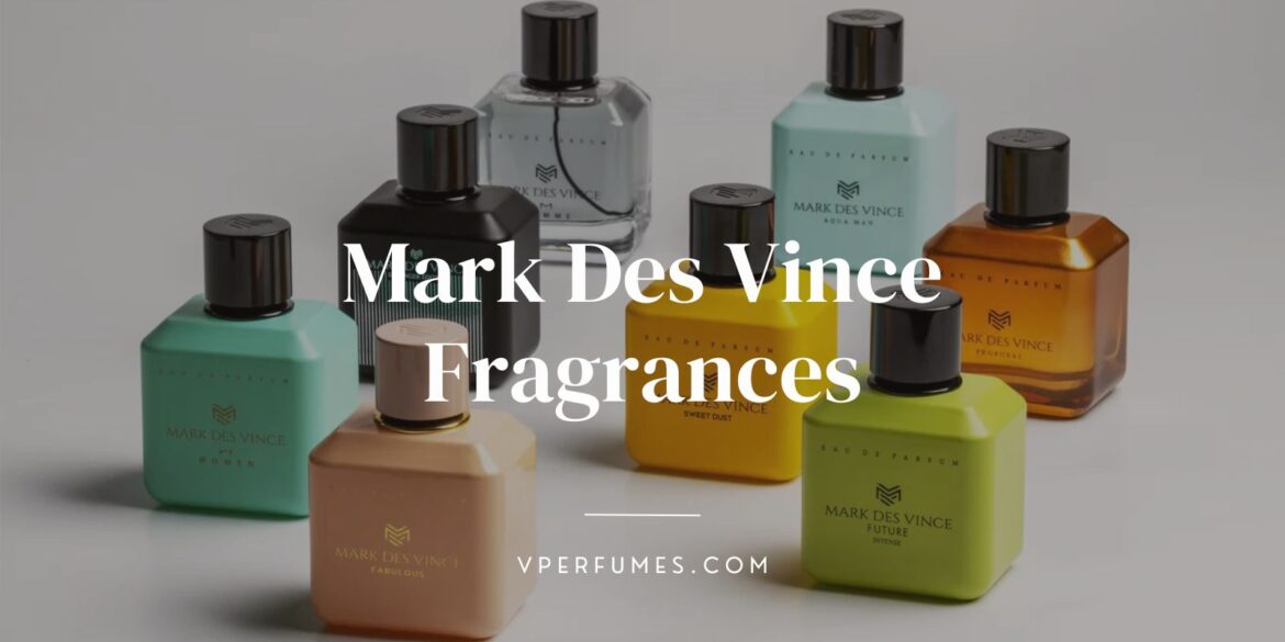a banner image of different mark des vince perfumes with the text highlighted mark des vince fragrances