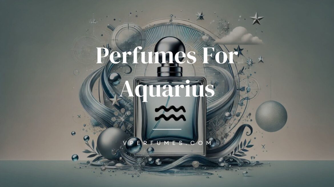 V Perfumes blog banner: Top perfume recommendations for Aquarians