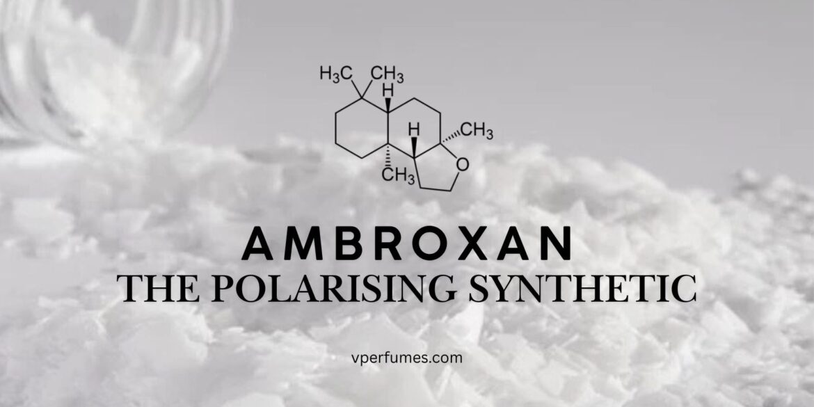 An image of Ambroxan compound in perfumes
